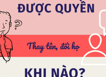 Cá nhân được thay đổi họ, tên trong trường hợp nào?